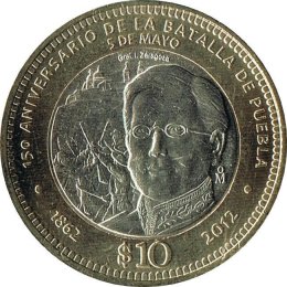 Mexiko 10 Pesos 2012 &quot;150th Anniversary of the Battle of Puebla&quot;